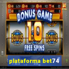 plataforma bet74